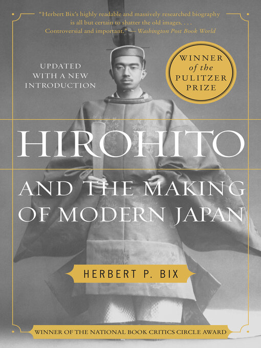 Title details for Hirohito and the Making of Modern Japan by Herbert P. Bix - Available